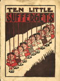 Ten Little Suffergets. Anti-suffrage book c. 1910. Women's Suffrage Ephemera Collection, Bryn Mawr College Library