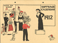 Suffrage Calendar, 1912.  Women's Suffrage Ephemera Collection, Bryn Mawr College Library