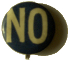 NO. Anti-suffrage button.  Women's Suffrage Ephemera Collection, Bryn Mawr College Library